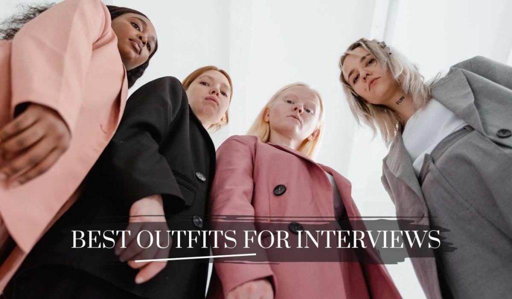 Best OutFits For Interviews